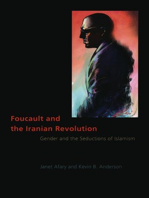 cover image of Foucault and the Iranian Revolution